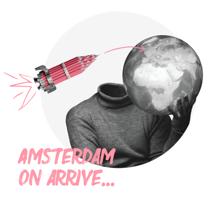 Amsterdam on arrive
